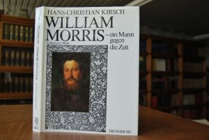 William Morris - Ein Mann gegen die Zeit. Leben u. Werk. Bibliothek des Börsenvereins des Deutschen Buchhandels e.V.