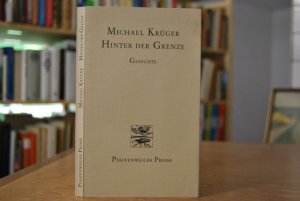 Hinter der Grenze. Gedichte. Pfaffenweiler Literatur Band 28