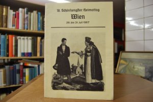 18. Schönhengster Heimattag Wien 28. bis 31. Juli 1967.