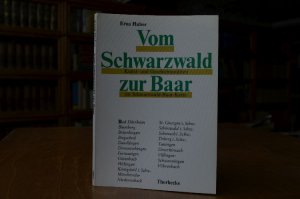 gebrauchtes Buch – Erna Huber – Vom Schwarzwald zur Baar. Kunst- u. Geschichtsstätten im Schwarzwald-Baar-Kreis. Aufnahmen von Georg Goerlipp / Thorbecke-Taschen-Bildführer Bd. 5