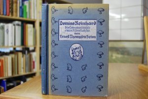 Domino Reinhard. Die Lebensgeschichte eines Silberfuchses. Übersetzung Max Pannwitz