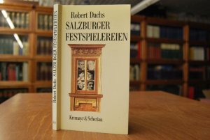 gebrauchtes Buch – Robert Dachs – Salzburger Festspielereien [ein amüsanter kulturhistorischer Streifzug in Zitaten, Bildern und Anekdoten].