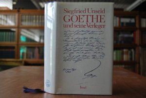 gebrauchtes Buch – Siegfried Unseld – Goethe und seine Verleger.