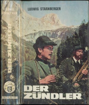 antiquarisches Buch – Ludwig Starnberger – Der Zündler