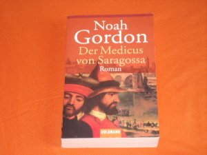 gebrauchtes Buch – Noah Gordon – Der Medicus von Saragossa