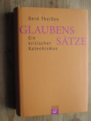 Glaubenssätze - Ein kritischer Katechismus