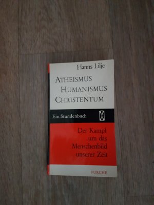 antiquarisches Buch – Hanns Lilje – Atheismus Humanismus Christentum Der Kampf um das Menschenbild unserer Zeit