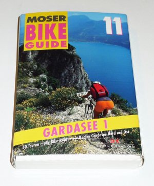 gebrauchtes Buch – Elmar Moser – MOSER Bike Guide 11 / Gardasee 1 - 50 Touren - Region Gardasee Nord und Ost / TOP-Zustand