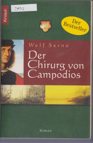 gebrauchtes Buch – Wolf Serno – Der Chirurg von Campodios