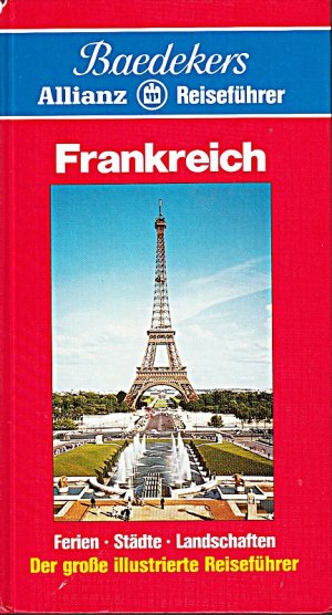 Baedekers Allianz-Reiseführer: Frankreich