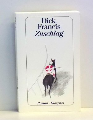 gebrauchtes Buch – Dick Francis – Zuschlag