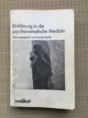 Einführung in die Psychosomatische Medizin