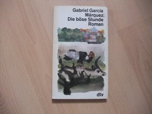 gebrauchtes Buch – García Márquez, Gabriel – Die böse Stunde