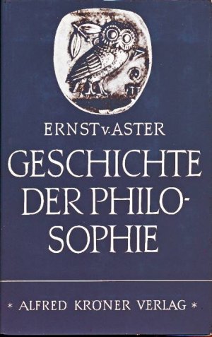 antiquarisches Buch – Ernst von Aster  – Geschichte der Philosophie.