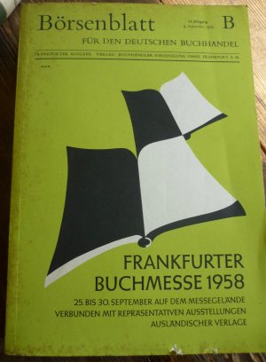 Börsenblatt für den Deutschen Buchhandel. Frankfurter Buchmesse 25. - 30. September 1958 auf dem Messegelände. Ausgabe B