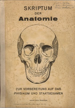 Skriptum der Anatomie zur Vorbereitung auf das Physikum und Staatsexamen