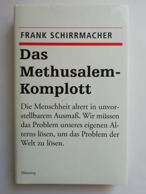 gebrauchtes Buch – Frank Schirrmacher – Das Methusalem-Komplott