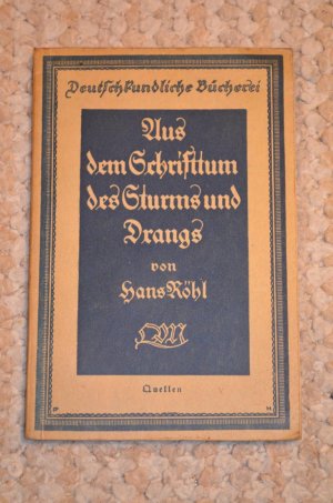 Aus dem Schrifttum des Sturms und Drangs