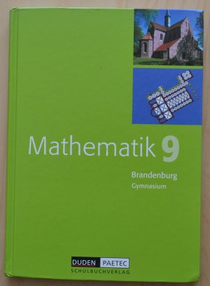 Mathematik - Sekundarstufe I - Gymnasium Brandenburg / 9. Schuljahr - Schülerbuch - Bisherige Ausgabe