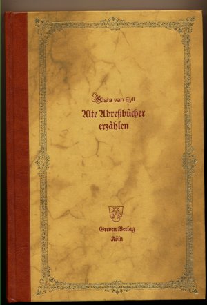 Alte Adressbücher erzählen... Leben und Alltag in Köln