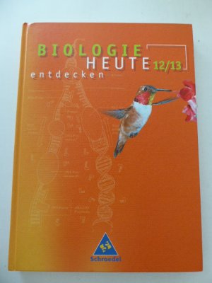 gebrauchtes Buch – Heinrich Joußen – Biologie Heute entdecken. 12/13. Hardcover. Ein Lehr- und Arbeitsbuch. Hardcover