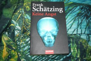 gebrauchtes Buch – Frank Schätzing – Keine Angst