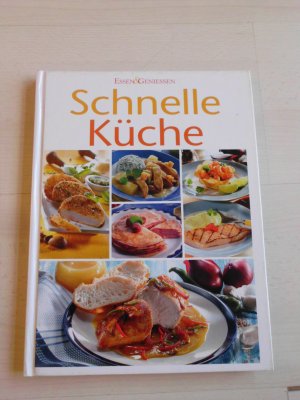 gebrauchtes Buch – Essen & Geniessen – Schnelle Küche