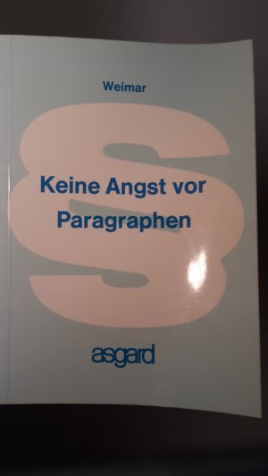 Keine Angst vor Paragraphen