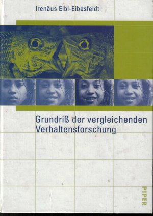 gebrauchtes Buch – Irenäus Eibl-Eibesfeldt – Grundriss der vergleichenden Verhaltensforschung