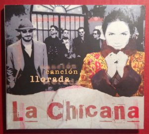 gebrauchter Tonträger – La Chicana – Canción Llorada