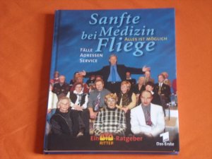 Sanfte Medizin bei Fliege. Alles ist möglich. Fälle, Adressen, Service.