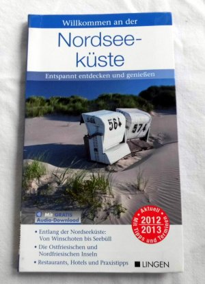 Nordseeküste - Entspannt entdecken und genießen