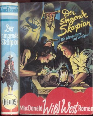 Der singende Skorpion: Die Mesquitiere auf der Spur