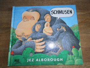 gebrauchtes Buch – Jez Alborough – Schmusen