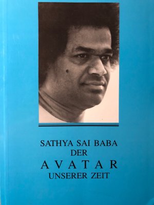 Sathya Sai Baba, der Avatar unserer Zeit