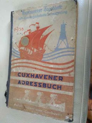 CUXHAVENER ADRESSBUCH 1939.-, Für die Stadt Cuxhaven und die Landgemeinden Altenbruch, Altenwalde, Arensch-Berensch, Franzenburg, Gudendorf, Holte-Spangen […]