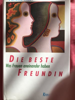 gebrauchtes Buch – Verena Kast – Die beste Freundin