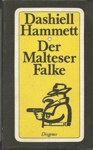 gebrauchtes Buch – Dashiell Hammett – Der Malteser Falke. Roman. Neu übersetzt von Peter Naujack.