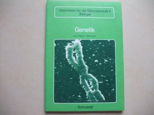 Biologie - Materialien für die Sekundarstufe II - Genetik