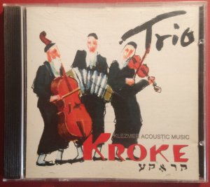 gebrauchter Tonträger – Kroke – Trio - Klezmer Acoustic Music