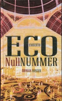 gebrauchtes Buch – Umberto Eco – Nullnummer., Roman.