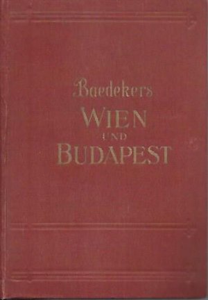 Baedekers Wien und Budapest