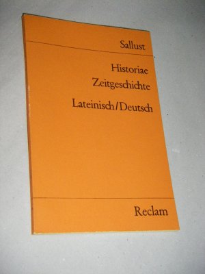 Historiae/Zeitgeschichte. Lateinisch/Deutsch
