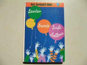 gebrauchtes Buch – Gerhard Kloss – Lauter bunte Luftballons