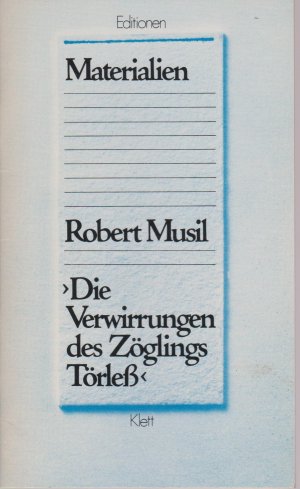 gebrauchtes Buch – Franke, Hans-Peter  – Robert Musil, Die Verwirrungen des Zöglings Törleß - Materialien. Ausgewählt und eingeleitet von Hans-Peter Franke  (= Editionen für den Literaturunterricht. Herausgeber: Dietrich Steinbach)