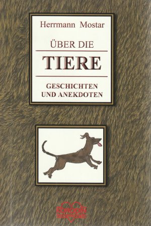 Über die Tiere - Geschichten und Anekdoten