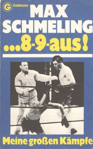 gebrauchtes Buch – Max Schmeling – Acht - neun - aus.