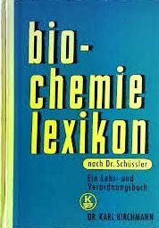 Biochemielexikon nach Dr. Schüssler. Ein Lehr- und Verordnungsbuch.