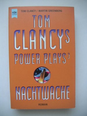 gebrauchtes Buch – Clancy, Tom; Greenberg – Tom Clancys Power Plays 3 - Nachtwache