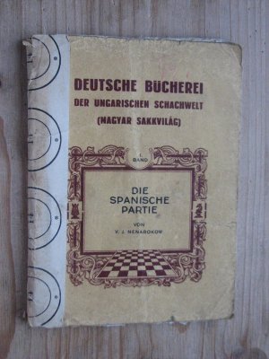 gebrauchtes Buch – V.J.Nenarokow – Die spanische Partie